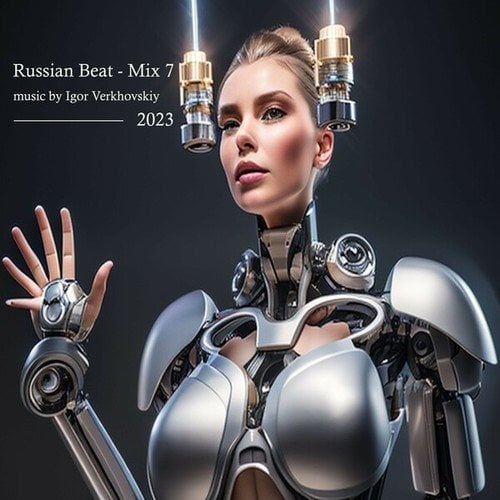 Igor Verkhovskiy-Russian Beat - Mix 7