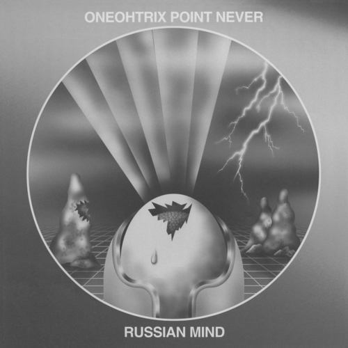 Oneohtrix Point Never-Russian Mind