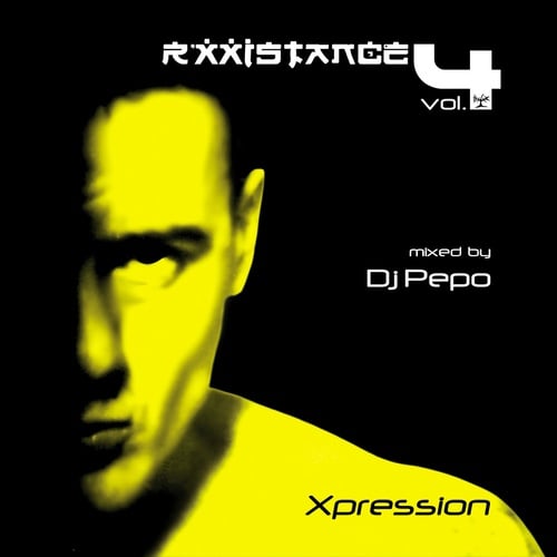 Various Artists-Rxxistance Vol. 4: Xpression, Mixed by DJ Pepo