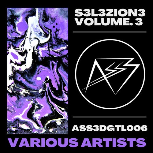 Alessandro (COL), Andrea Riffo, Lucas Sosa (AR), Andc, Clark Bach, Octavio Octavio, I7hvn, Inskape, Dxrvo, Radar, Alessandro Cocco, Nozli, Bleur & MB1, Ⲷ ꓘ ꓗ A-S3L3ZION3 Vol. 3