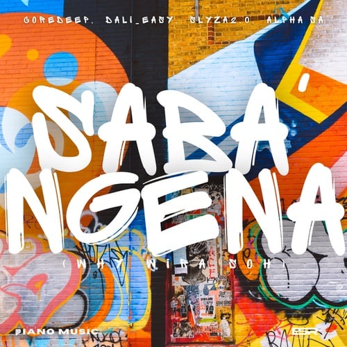 Alpha RSA, CoreDeep, Dali Easy, Slyza2.0-Sabangena(Why wira soh)