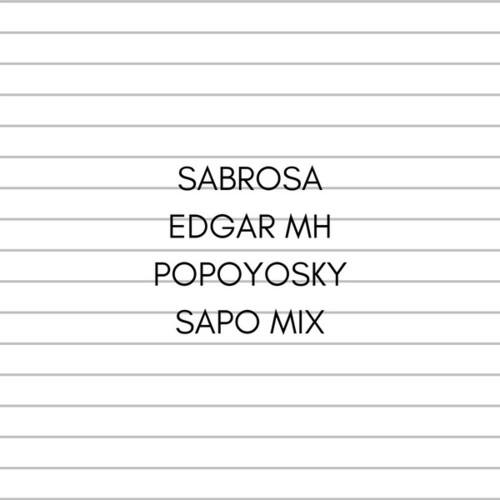 Edgar MH, Popoyosky, Sapo Mix-Sabrosa