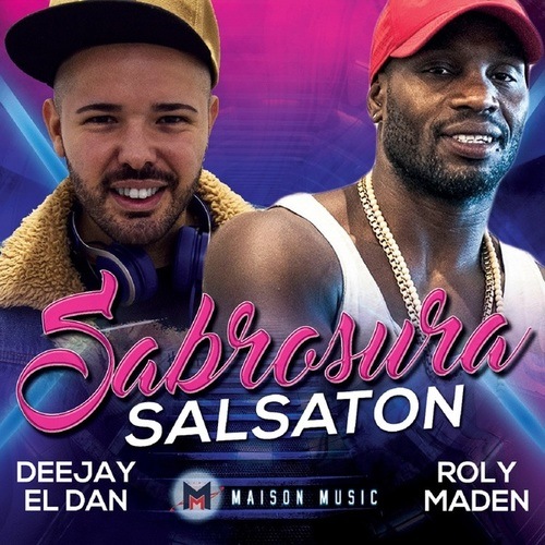 DJ El Dan, Roly Maden-Sabrosura