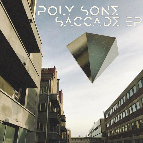Poly Sone-Saccade EP