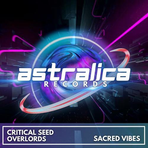 Critical Seed, Overlords-Sacred Vibes