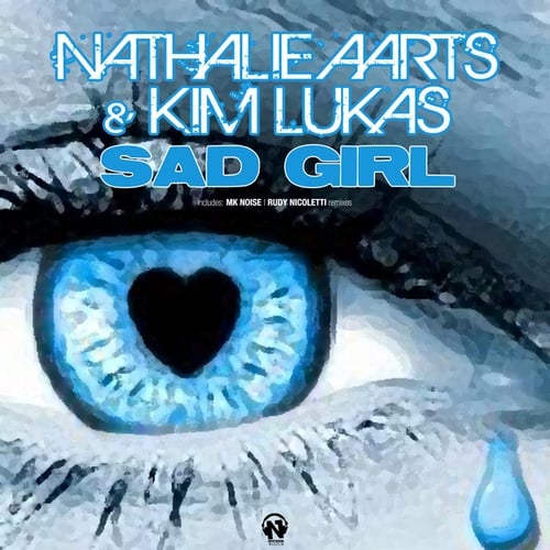Nathalie Aarts, Kim Lukas, MK Noise, Rudy Nicoletti-Sad Girl