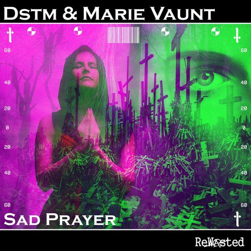 Dstm, Marie Vaunt-Sad Prayer