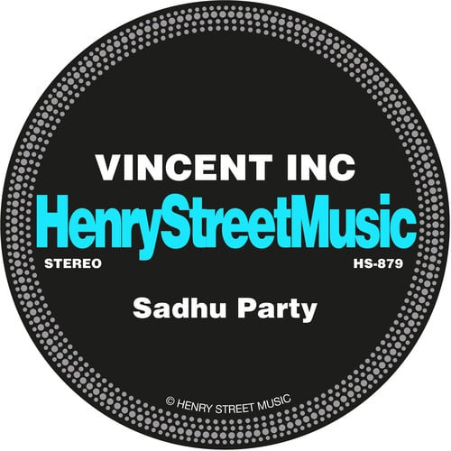 Vincent Inc-Sadhu Party