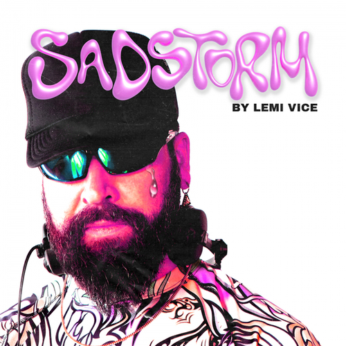 Lemi Vice-Sadstorm