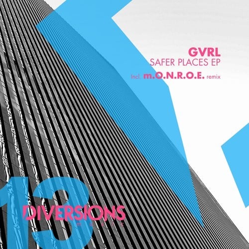 GVRL, M.O.N.R.O.E.-Safer Places EP