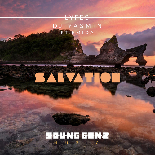 Lyfes, DJ Yasmin, Emida-Salvation