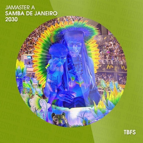Jamaster A-Samba de Janeiro 2030