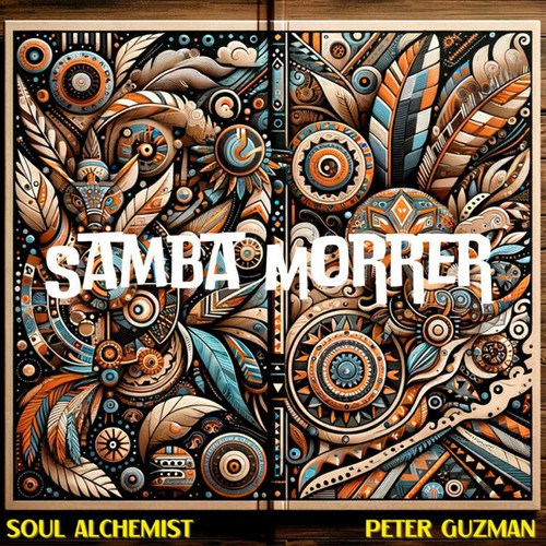 Soul Alchemist, Peter Guzman-Samba Morrer