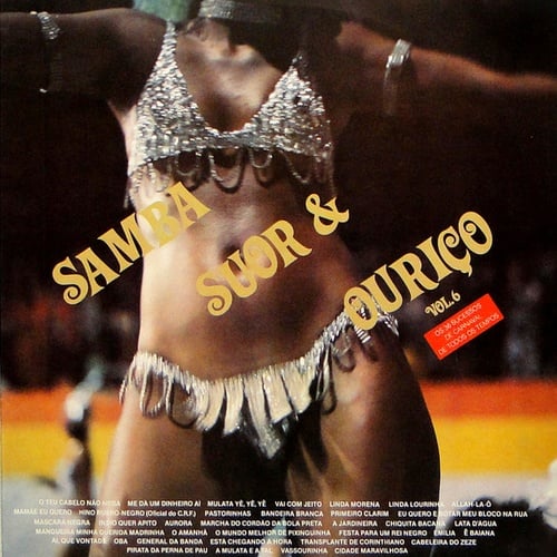 Samba Livre-Samba Suor & Ouriço, Vol. 6: Os 36 Sucessos De Carnaval de Todos Os Tempos