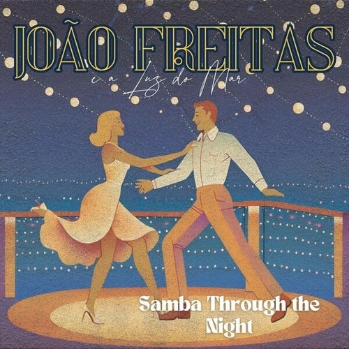 Samba Through the Night