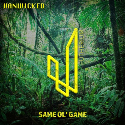 VanWicked-Same Ol' Game