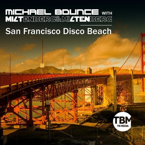 Michael Bounce, Miltenberg&Miltenberg, Digital Rockers, Moshi Mouse-San Francisco Disco Beach