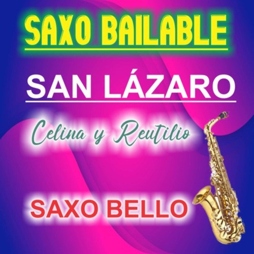 SAN LÁZARO (Celina y Reutilio)