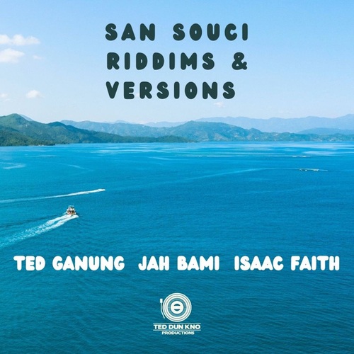 Ted Ganung, Jah Bami, Isaac Faith, Roommate-San Souci Riddims & Versions