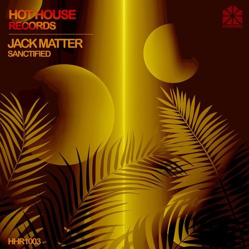 Jack Matter-Sanctified