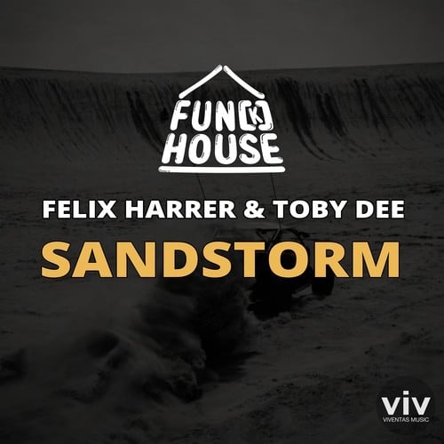 Felix Harrer, Toby DEE, Fun[K]House-Sandstorm