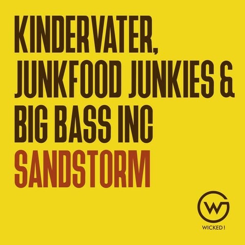 Kindervater, Junkfood Junkies, Big Bass Inc-Sandstorm