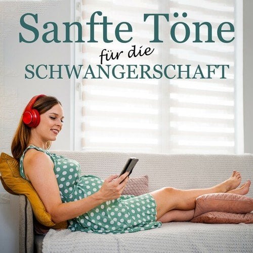 Sanfte Töne für die Schwangerschaft