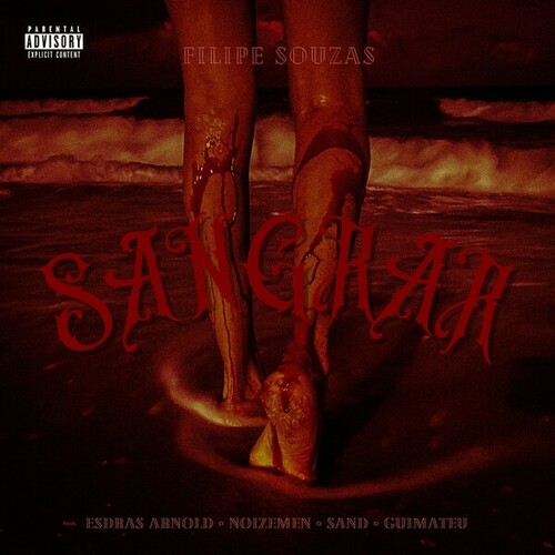 Filipe Souzas, Noizemen, Esdras Arnold, Sand, Guimateu-Sangrar