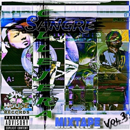 Chubex-SANGRE CALLEJERA MIXTAPE VOL.3