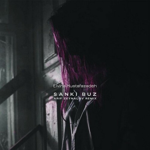 Sanki Buz (Arif Zeynalov Remix)