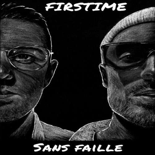 Firstime-Sans faille