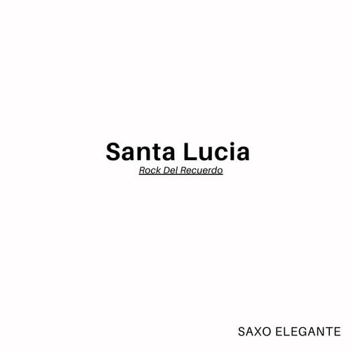 Santa Lucia (Rock Del Recuerdo)