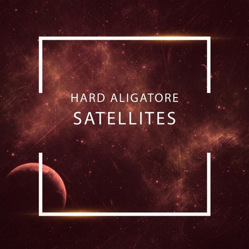 Hard Aligatore-Satellites