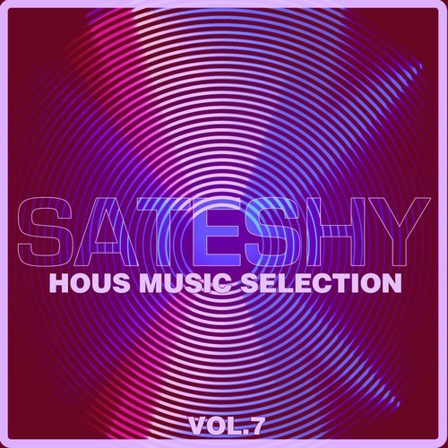Various Artists-Sateshy House Music Selection, Vol. 7