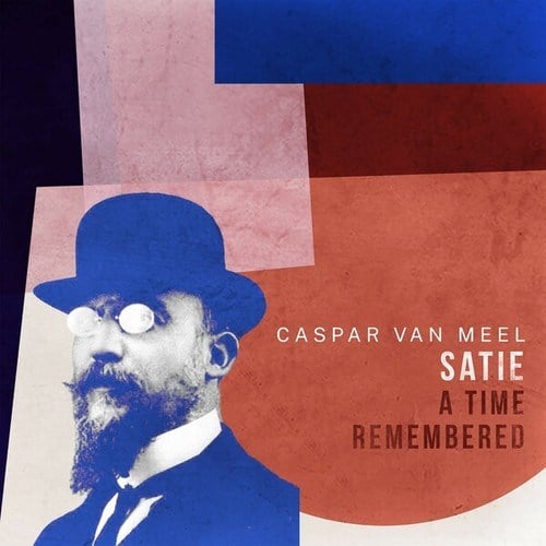 Satie - A Time Remembered