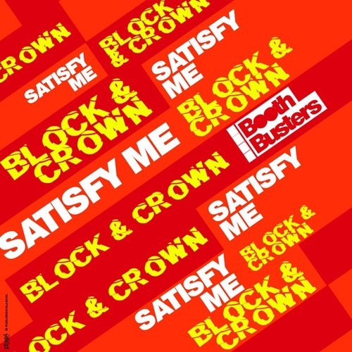Block & Crown-Satisfy Me