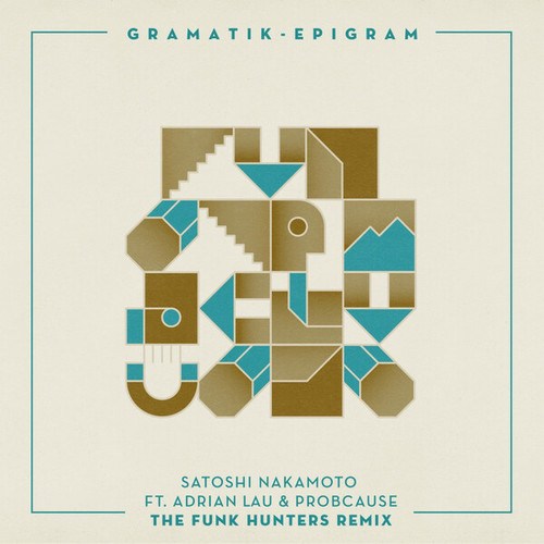 Gramatik, Adrian Lau, ProbCause, The Funk Hunters-Satoshi Nakamoto