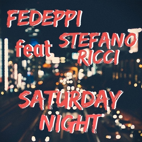 FedePpi-Saturday Night