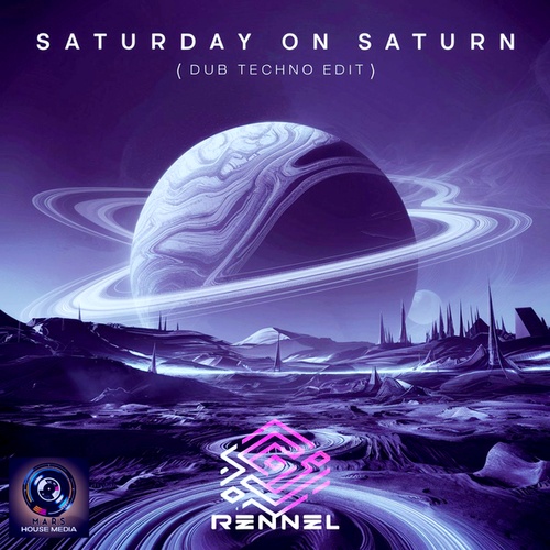 Rennel-Saturday on Saturn (Dub Techno Edit)