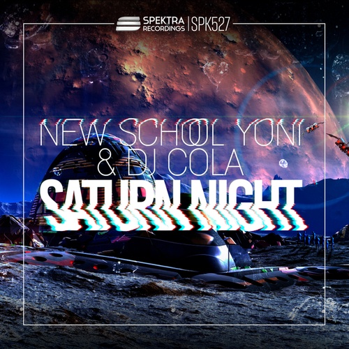 New School Yoni, Dj Cola-Saturn Night