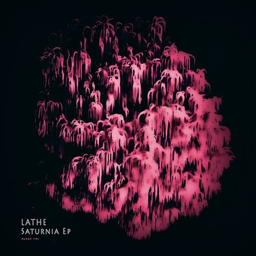 LATHE-SATURNIA EP