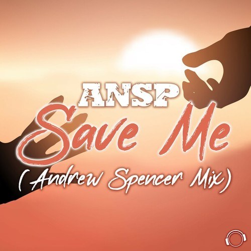 ANSP, Andrew Spencer-Save Me (Andrew Spencer Mix)