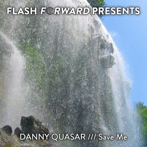 Danny Quasar-Save Me