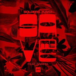 Save Me (feat. SARRIA) - Soldera, Kawz