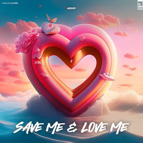 AnserZ-SAVE ME & LOVE ME