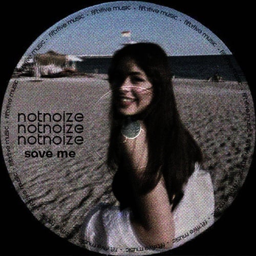 Notnoize-save me