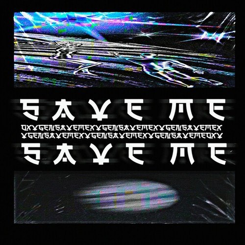 OXVGEN-Save Me