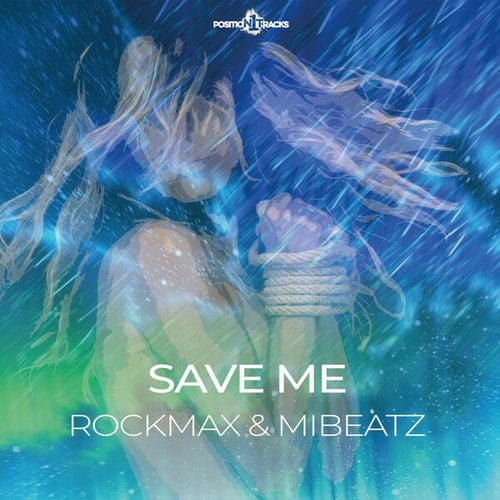 Rockmax & Mibeatz-Save Me