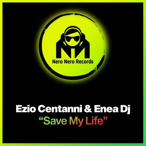 Ezio Centanni, Enea DJ-Save My Life