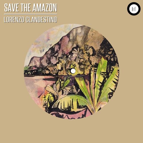 Lorenzo Clandestino-Save the Amazon
